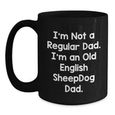 Funny Old English SheepDog Dad Gifts from Men to Family for Birthday Unique - Main